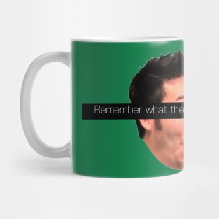 Remember what they took from you Mug